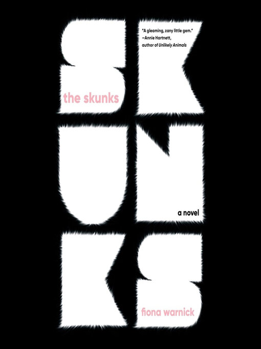 Title details for The Skunks by Fiona Warnick - Available